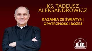 R￳óżaniec przez Maryję prowadzi do Chrystusa – ks Tadeusz Aleksandrowicz 7102024 [upl. by Honig]