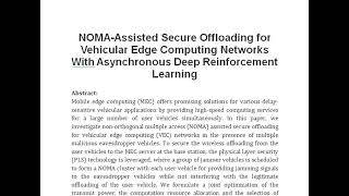 NOMA Assisted Secure Offloading for Vehicular Edge Computing Networks With Asynchronous Deep Reinfor [upl. by Annoved]