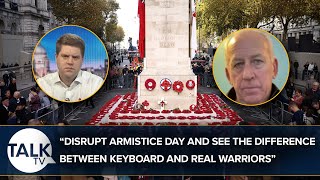 quotDisrupt Armistice Day And See The Difference Between Keyboard And Real Warriors”  Peter Bleksley [upl. by Purington]