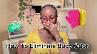 How To Eliminate BODY ODOR INSTANTLY ✨🧼 [upl. by Eide]