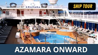 AZAMARA ONWARD SHIP TOUR  VISITE DU NAVIRE [upl. by Omiseno]