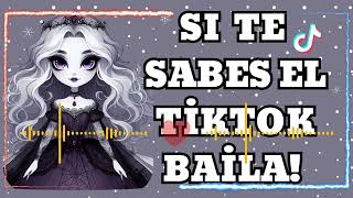 SITE SABES EL TIKTOK BAILA 2024 Best Song of All Time [upl. by Wager]