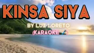 KINSA SIYA KARAOKE VERSION [upl. by Eednas]