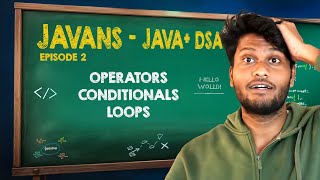 Java operators conditionals loopsJava  DSA free course  Episode1 Javans  Prepdude  tamil [upl. by Olinad]