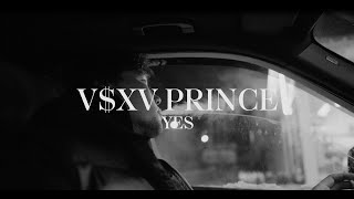 V  X V PRiNCE  YES Mood Vid [upl. by Airbmac525]