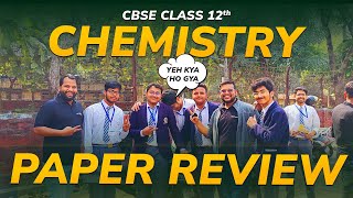 Chemistry Class 12 Board Exam Reaction 2024🔥 Easy paper  boards  CBSE  Student reactions [upl. by Joshia]