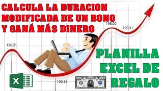 BONOS “CALCULA la DURACION MODIFICADA” y GANA mas DINERO► Analisis imperdible ❤Planilla EXCEL REGALO [upl. by Charla]