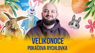 Velikonoce  POKÁČOVA RYCHLOVKA [upl. by Airottiv]