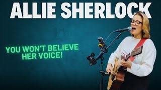 Allie Sherlock Live – A Performance That Will Give You Goosebumps [upl. by Yhtur763]