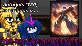 Autobots TFP Reaccionan a Primeverse amp Bayverse Optimus Prime  12  Mi AU [upl. by Genisia]