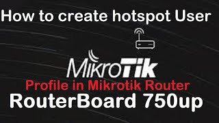 How to create hotspot User profile in Mikrotik router  routerboard 750up [upl. by Meehahs]