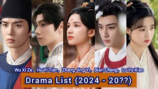 Hu Yi Tian，Zhang Jing Yi，Lu Yu Xiao，Wu Xi Ze，Bian Cheng  Drama List 2024  20 [upl. by Nyrad]