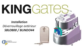 Déverrouillage Extérieur BLINDO  SBLO pour MODUS King Gates [upl. by Wappes194]