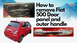 How to remove fiat 500 door panel and outer door handle [upl. by Lawford401]