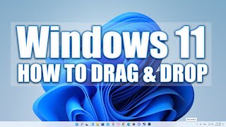 How to Drag and Drop on Windows 11 Windows11  Windows 11 Drag and Drop New Method  TechnicalVids [upl. by Tome]