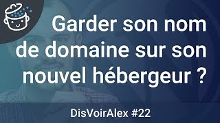 DVA22  Comment garder son nom de domaine après un changement dhébergeur [upl. by Etteuqaj]