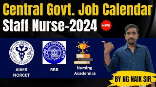 Central government Job Calendar  Staff Nurse2024  Mega job Vacancies aiimsnorcet rrb [upl. by Atikihs]