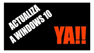 ⚠️ APRENDE Cómo ACTUALIZAR a Windows 10 desde Windows🔥 XP VISTA78 81 [upl. by Mariel452]