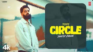 CIRCLE Official Video  Shooter Kahlon  Latest Punjabi Songs 2024  TSeries [upl. by Olenolin]