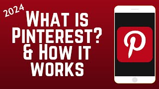 What is Pinterest amp How Does it Work 2024 [upl. by Hadrian]