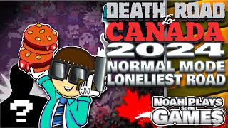 THE LONELIEST ROAD  Death Road to Canada 2024  Normal Mode  Full Playthrough [upl. by Ahsiram153]