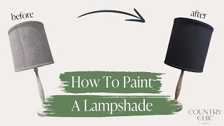 How To Paint a Lampshade with Chalk Style Paint  DIY Thrifted Lampshade Painted Black [upl. by Pilihp111]