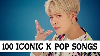 100 Iconic K Pop Songs [upl. by Roleat]