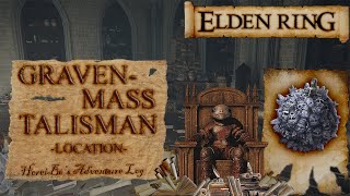 GravenMass Talisman Location  Elden Ring [upl. by Retloc]