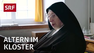 Altern im Kloster – Das Pflegeheim im Kloster Notkersegg  Reportage  SRF [upl. by Nevla]