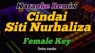 Karaoke Cindai Siti Nurhaliza Female Key Dj Remix [upl. by Euqimod]