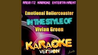 Emotional Rollercoaster In the Style of Vivian Green Karaoke Version [upl. by Eneliak]