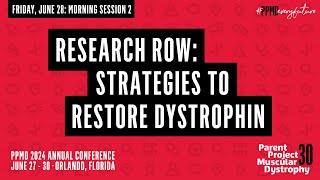 PPMD 2024 Annual Conference Day 2  Research Row Strategies to Restore Dystrophin [upl. by Papp108]