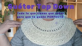 ¿Quieres Hacer un Suéter a Crochet que te Quede PERFECTO PARTE 1 [upl. by Nageet]