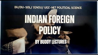 Indian Foreign Policy Part 1 BPSE142 ch13 and MPSE001 ch6 [upl. by Adnilasor]