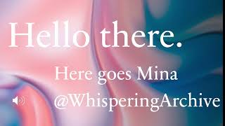 Introducing Mina WhisperingArchive  ASMR [upl. by Modeerf524]