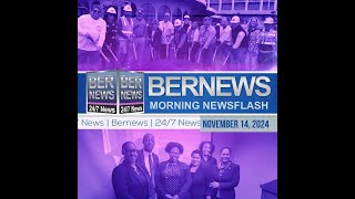 Bermuda Newsflash For Thursday November 14 2024 [upl. by Reynolds609]