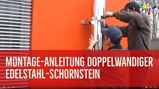 MontageAnleitung EdelstahlSchornstein nachrüsten  ideal für Selberbauer [upl. by Enilasor]