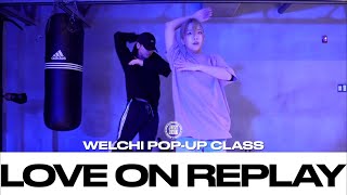 WELCHI POPUP CLASS  Love On Replay  Kenyon Dixon Tiffany Gouche  justjerkacademy [upl. by Ettevol]