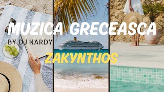 DJ NARDY  MUZICA GRECEASCA  ZAKYNTHOS [upl. by Ardnoid]