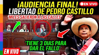 🔴 AUDIENCIA DE PEDRO CASTILLO MINUTO A MINUTO [upl. by Doone]