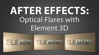 After Effects How To Use Optical Flares With Element 3D [upl. by Macur]