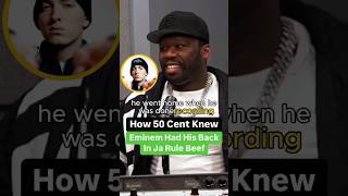 How 50 Cent Knew Eminem Had His Back In Ja Rule Beef [upl. by Edmond213]