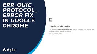 How to Fix the quotERRQUICPROTOCOLERRORquot in Google Chrome [upl. by Buckley655]