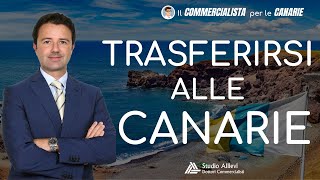 Trasferirsi alle Canarie tutto quello che devi sapere [upl. by Ardelis]