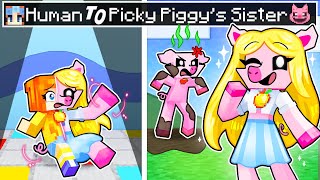 From HUMAN to PICKY PIGGYs SISTER in Minecraft [upl. by Inaffets]