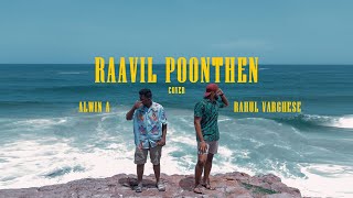 Raavil Poonthen Cover  Alwin A  Rahul Varghese  Sion Alex [upl. by Nonnah]