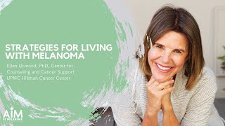 Strategies for Living with Melanoma [upl. by Lynnelle]