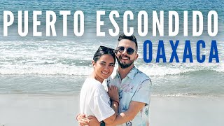 PUERTO ESCONDIDO OAXACA🏄 Guía completa🐋🌴  Costos Playas Tours Comida y Hospedaje [upl. by Kassab]