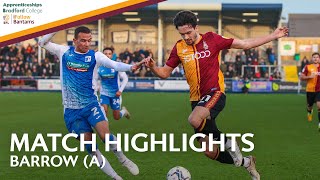 MATCH HIGHLIGHTS Barrow v Bradford City [upl. by Sakul]