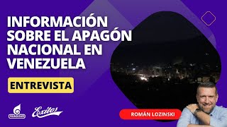 Información sobre el apagón nacional en Venezuela  Román Lozinski [upl. by Dlaregztif]